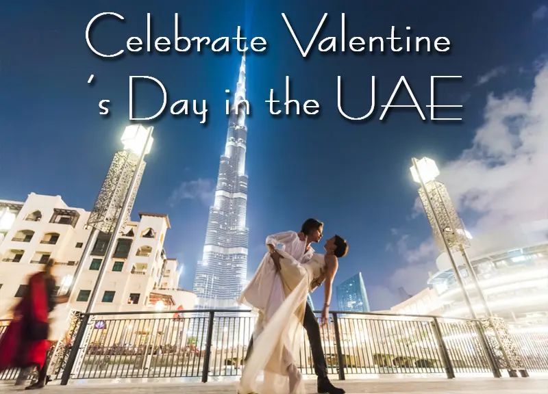 Celebrate Valentine’s Day in Dubai