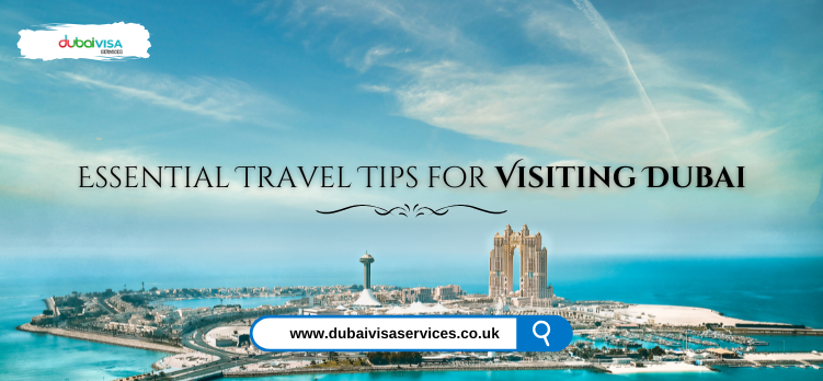 Important things to know before travelling to dubai for travelers 2025/2026